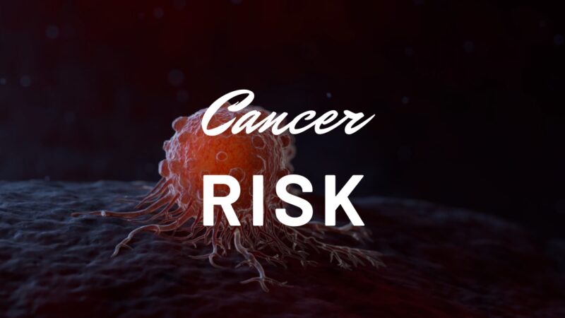 Cancer Risk